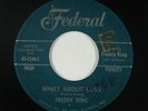 R&B Soul/Rocker 45 - Freddy King - What About Love - Federal - mp3