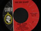 DEE SHARP: deep dark secret / good Cameo 7