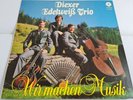 Diexer Edelweiß Trio - Wir machen Musik LP/VM 13151