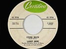 R&B Soul Popcorn 45 - Larry Bene - Come Back - Certified - mp3