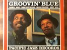 Curtis Amy & Frank Butler - Groovin' Blue - Original Pacific Jazz Mono DG