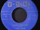 BOBBY PARKER: watch your step / steal your heart away V-TONE 7