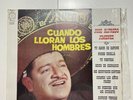 Jose Alfredo Jimenez Cuando Lloran Los Hombres LP Record Vinyl 12” VG/VG+