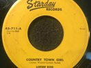 Country Town Girl/Blues On The Run by Lawson Rudd (Starday 45-711) 7