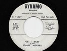 Stanley Mitchell - Get It Baby / Quit Twistin' My Arm (Soul, 45) 111