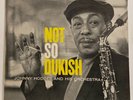 Johnny Hodges And His Orchestra Not So Dukish 1958 MONO Jazz LP Glossy Mint-