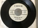 The Five Discs Never Let You Go / That Was The Time Cheer C-1000 Record 45