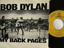 BOB DYLAN - 7” PROMO - MY BACK PAGES - MADE IN SPAIN - CBS ARIC 245