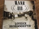 Hank III -Lovesick, Broke & Driftin’ Vinyl LP Original 2009  Williams Near Mint