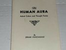 The Human Aura Swami Panchadasi William Walker Atkinson 1940 Rare Occult Magick
