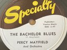 DOOWOP JUMP R&B 78 - PERCY MAYFIELD - The Bachelor Blues -Specialty XSP-473 EE