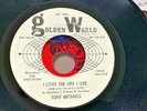 TONY MICHAELS . I LOVE THE LIFE I LIVE . Original Golden World DJ Copy .