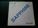 Jealousy, By Sapphire, Rock Very rare Single On UK Sapphire Rocks Records.