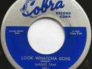 MAGIC SAM Look Whatcha Done/Everything Gonna Be Alright COBRA BLUES 45 *hear*