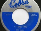 OTIS RUSH It Takes Time/Checking on My Baby COBRA BLUES 45 *hear*