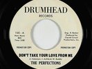 70s Soul 45 - Perfections - Don't Take Your Love From Me - Drumhead - VG++ mp3
