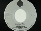 Modern Soul 45 - Spade Brigade - I'm Your Man - Select Sound - VG++ mp3