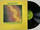 Scientist - In The Kingdom Of Dub - Vinyl LP Kingdom Records UK 1981 EX/ VG+