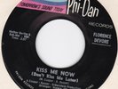 FLORENCE DEVORE-kiss me now   PHI DAN 5000  PHIL SPECTOR, NICE SOUL