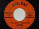 Northern Soul 45 - Four Mints - You Want To Come Back - Holiday - mp3