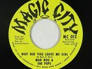 Northern Soul Funk 45 - Mad Dog & Pups - Why Did You Leave - Magic City VG+ mp3