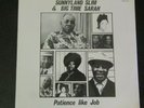 SEALED PRIVATE CHICAGO BLUES LP:SUNNYLAND SLIM&BIG TIME SARAH-PATIENCE LIKE JOB