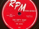 The Jacks 1955 DOO WOP 78 This Empty Heart / My Clumsy Heart RPM 444 VG+++