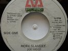 45 / ROOTS / JOE HIGGS / MORE SLAVERY / MICRON / LISTEN
