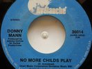 45 / NOS / DONNY MANN / NO MORE CHILD'S PLAY / AVALANCHE / LISTEN