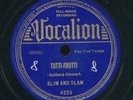78tk-Jazz-VOCALION 4225-Slim & Slam-(Tutti Frutti/Look-a-there)