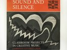 SOUNDS AND SILENCE   EXPERIMENTAL PSYCH   CHILDREN'S PROJECTS   GREAT LP