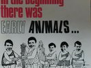 In the beginning there was Early Animals...  (1965)  EP