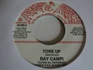 RAY CAMPI - Tore Up/If It's All The Same To You - 7