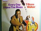 T-BONE WALKER EVERY DAY I HAVE BLUES RARE ORIGINAL '69 BLUES TIME LP BEAUTIFUL