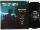 Sonny Thompson - Mellow Blues For The Late Hours LP - King 2-in No Crown Mono DG