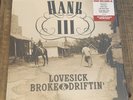 Hank III -Lovesick, Broke & Driftin’ Vinyl LP Original 2009  Williams w/ CD
