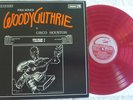WOODY GUTHRIE & CISCO HOUSTON: FOLK SONGS, VOL 1 & 2 LPs, Orig Stinson, VG++ Red