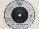 MODERN SOUL BOOGIE -- JIMMY ROSS -- FIRST TRUE LOVE AFFAIR  -- UK  7