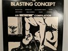 THE BLASTING CONCEPT, AN SST COMPILATION, SST 013, VINYL, LP