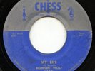 HEAR - Rare Blues 45 - Howlin' Wolf - My Life - Chess Records # 1648