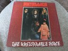 METALLICA - THE UNSTOPPABLE FORCE + X 2 LPS - UK ISSUE - VERY GOOD++