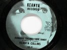 KEANYA COLLINS No Soul I Call You Daddy b/w Barnabus Collins - Love Bandit HEAR