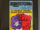 DISC 33 TOURS QUILAPAYUN + 4 DEDICATIONS / THE UNITED PEOPLE WILL NEVER BE DEFEATED
