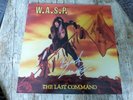 W.A.S.P - THE LAST COMMAND + SIGNED BY BLACKIE LAWLESS - A-1 / B-2U -EXCELLENT