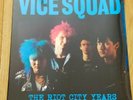 Vice Squad. The Riot City Years. New & Sealed 2017 Reissue