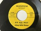 JOHNNY GUITAR WATSON Big bad wolf US SP MAGNUM 45-726 NORTHEN SOUL EX+
