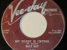 Billy Boy: My Heart Is Crying/Kissing at Midnight (Vee-Jay 238)
