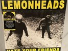 LP LEMONHEADS Hate Your Friends (LTD YELLOW Vinyl RSD 2021) NEW MINT SEALED