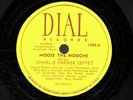 203j. Charlie Parker Septet - Moose the Mooche & When I Grow Too Old - Dial 1004