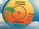 JULIEN COVEY & THE MACHINE - A LITTLE BIT HURT / SWEET BACON